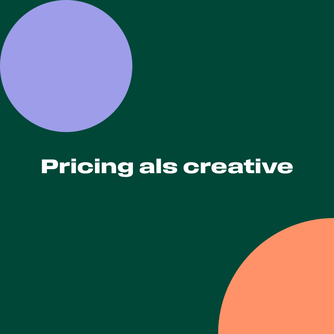 Pricing als creative: vraag wat je waard bent