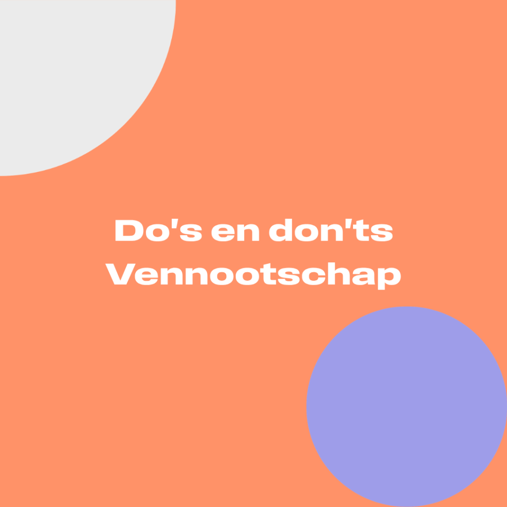 Do's en don'ts met een vennootschap